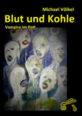 Völkel |  Blut und Kohle - Vampire im Pott | Buch |  Sack Fachmedien