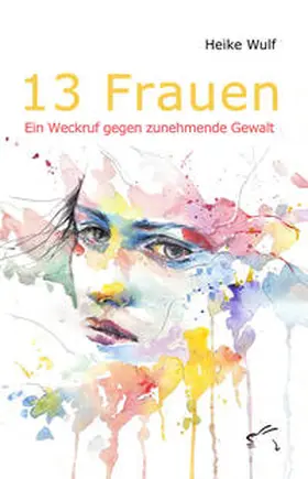 Wulf |  13 Frauen | Buch |  Sack Fachmedien