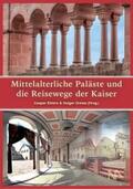 Ehlers / Grewe |  Mittelalterliche Paläste und die Reisewege der Kaiser | Buch |  Sack Fachmedien