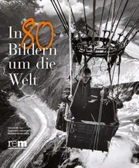 Sui / Herrmann / Rosendahl |  In 80 Bildern um die Welt | Buch |  Sack Fachmedien