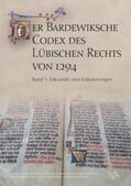 Cordes / Ganina / Lokers |  Der Bardewiksche Codex des Lübischen Rechts von 1294 | Buch |  Sack Fachmedien