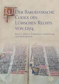 Lokers / Ganina / Cordes |  Der Bardewiksche Codex des Lübischen Rechts von 1294 | Buch |  Sack Fachmedien