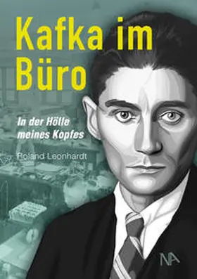 Leonhardt |  Kafka im Büro | Buch |  Sack Fachmedien