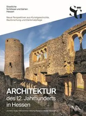 Hopp / Imhof / Papajanni |  Architektur des 12. Jahrhunderts in Hessen | Buch |  Sack Fachmedien