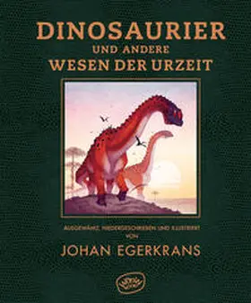 Egerkrans |  Dinosaurier und andere Wesen der Urzeit | Buch |  Sack Fachmedien