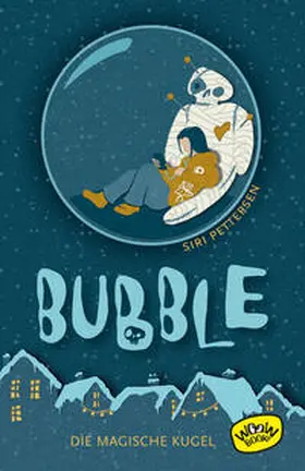 Pettersen |  Bubble. Die magische Kugel | Buch |  Sack Fachmedien