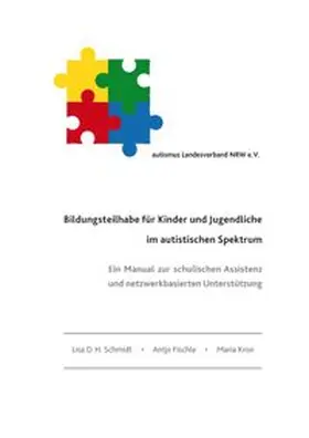 Schmidt / Fischle / Kron |  Bildungsteilhabe für Kinder und Jugendliche im autistischen Spektrum | Buch |  Sack Fachmedien