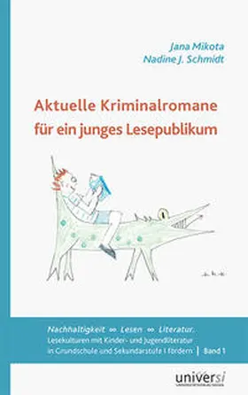 Mikota / Schmidt |  Aktuelle Kriminalromane für ein junges Lesepublikum | Buch |  Sack Fachmedien