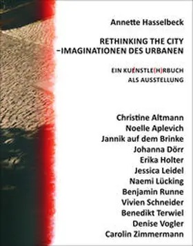 Hasselbeck |  RETHINKING THE CITY - IMAGINATIONEN DES URBANEN | Buch |  Sack Fachmedien