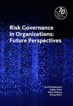 Wiedemann / Stein / Fonseca | Risk Governance in Organizations: Future Perspectives | Buch | 978-3-96182-126-6 | sack.de