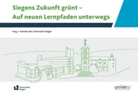 Richter |  Siegens Zukunft grünt - Auf neuen Lernpfaden unterwegs | Buch |  Sack Fachmedien