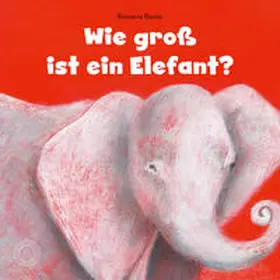 Bossú |  Wie groß ist ein Elefant? | Buch |  Sack Fachmedien