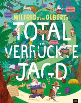 Lomp |  Wilfreds und Olberts total verrückte Jagd | Buch |  Sack Fachmedien