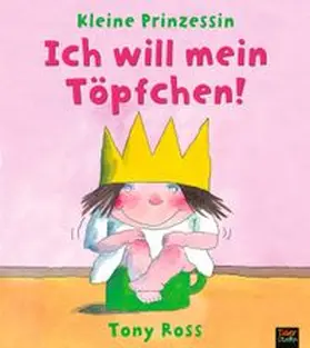 Ross |  Ich will mein Töpfchen! | Buch |  Sack Fachmedien
