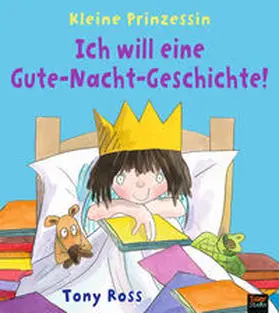 Ross |  Ich will eine Gute-Nacht-Geschichte! | Buch |  Sack Fachmedien