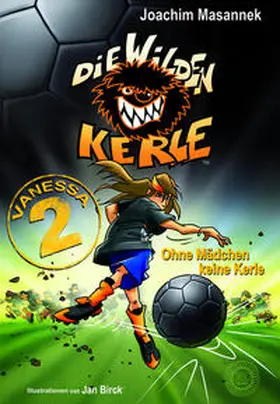 Masannek |  Die Wilden Kerle: Vanessa 2.0 - Ein zweites Vanessa-Buch | Buch |  Sack Fachmedien