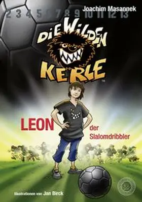 Masannek |  Die Wilden Kerle - Band 1: Leon, der Slalomdribbler | eBook | Sack Fachmedien