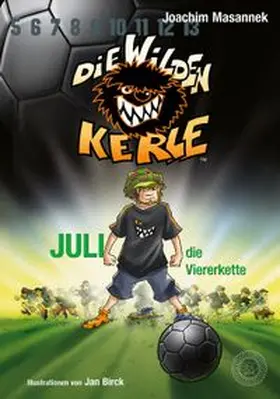 Masannek |  Die Wilden Kerle - Band 4: Juli, die Viererkette | eBook | Sack Fachmedien