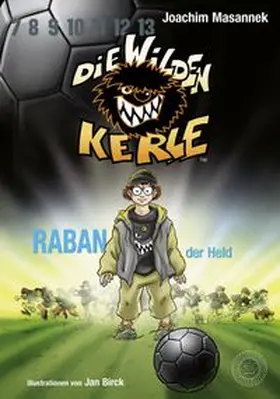 Masannek |  Die Wilden Kerle - Buch 6: Raban, der Held | eBook | Sack Fachmedien