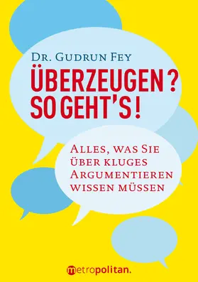 Fey | Überzeugen? So geht's! | Buch | 978-3-96186-005-0 | sack.de