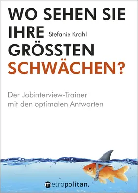Krahl | Wo sehen Sie Ihre größten Schwächen? | Buch | 978-3-96186-021-0 | sack.de