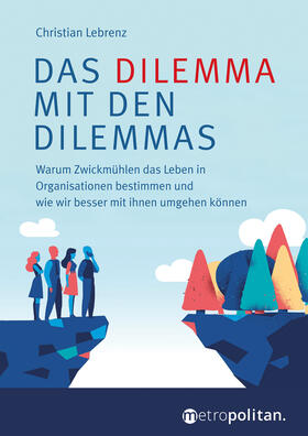 Lebrenz | Das Dilemma mit den Dilemmas | Buch | 978-3-96186-026-5 | sack.de