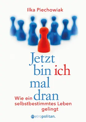 Piechowiak |  Jetzt bin ich mal dran | Buch |  Sack Fachmedien