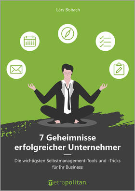 Bobach | 7 Geheimnisse erfolgreicher Unternehmer | Buch | 978-3-96186-036-4 | sack.de