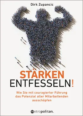Zupancic |  Stärken entfesseln! | Buch |  Sack Fachmedien