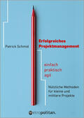 Schmid |  Erfolgreiches Projektmanagement | Buch |  Sack Fachmedien