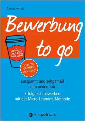 Gehde | Bewerbung to go | Buch | 978-3-96186-071-5 | sack.de