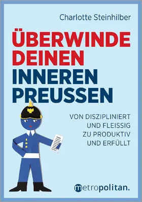 Steinhilber | Überwinde deinen inneren Preußen | Buch | 978-3-96186-081-4 | sack.de