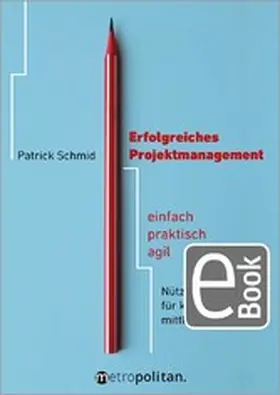 Schmid | Erfolgreiches Projektmanagement | E-Book | www.sack.de
