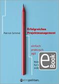 Schmid |  Erfolgreiches Projektmanagement | eBook | Sack Fachmedien