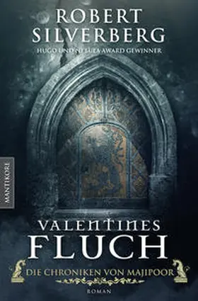 Silverberg |  Valentines Fluch - Die Chroniken von Majipoor: Ein Klassiker des Hugo und Nebula Award Preisträger Robert Silverberg | Buch |  Sack Fachmedien