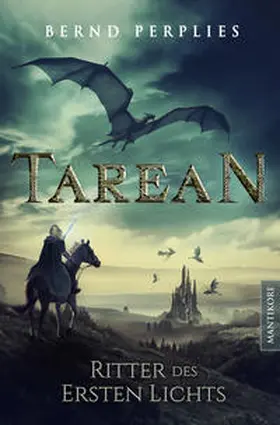 Perplies |  Tarean 3 - Ritter des ersten Lichts | Buch |  Sack Fachmedien