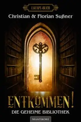 Christian / Florian |  Entkommen! - Die geheime Bibliothek | Buch |  Sack Fachmedien