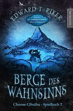 Riker / Lovecraft | Choose Cthulhu 2 - Berge des Wahnsinns | Buch | 978-3-96188-122-2 | sack.de