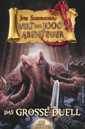 Schumacher |  Die Welt der 1000 Abenteuer - Das große Duell: Ein Fantasy-Spielbuch | Buch |  Sack Fachmedien