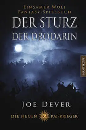 Dever |  Die neuen Kai Krieger 6: Der Sturz der Drodarin | Buch |  Sack Fachmedien
