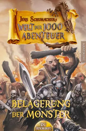 Schumacher |  Die Welt der 1000 Abenteuer - Die Belagerung der Monster: Ein Fantasy-Spielbuch | Buch |  Sack Fachmedien