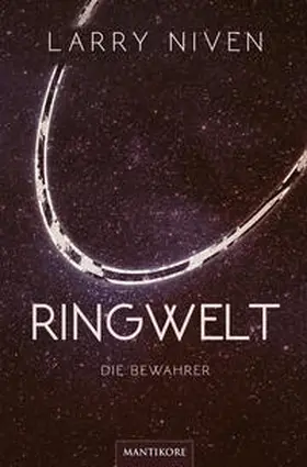 Niven |  Ringwelt - Die Bewahrer | Buch |  Sack Fachmedien