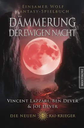 Dever / Lazzari |  Die neuen Kai Krieger 11: Dämmerung der ewigen Nacht | Buch |  Sack Fachmedien