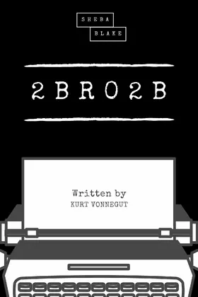 Vonnegut / Blake |  2 B R 0 2 B (Sheba Blake Classics) | eBook | Sack Fachmedien