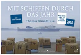 Kunadt |  Mit Schiffen durch das Jahr - Wochenkalender 2020 | Sonstiges |  Sack Fachmedien