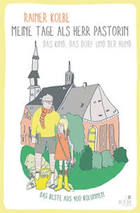 Kolbe |  Meine Tage als Herr Pastorin | Buch |  Sack Fachmedien