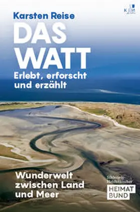 Reise |  Das Watt. Erlebt, erforscht und erzählt | Buch |  Sack Fachmedien