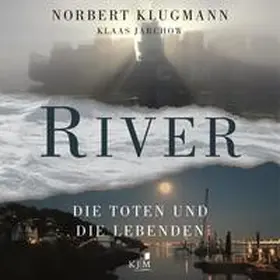 Klugmann / Jarchow |  River. Die Toten und die Lebenden | Sonstiges |  Sack Fachmedien