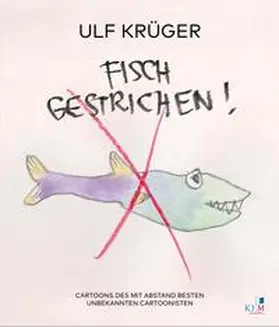 Krüger |  Fisch gestrichen! | Buch |  Sack Fachmedien