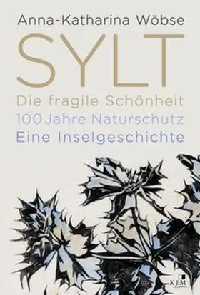 Wöbse | Sylt. Die fragile Schönheit | Buch | 978-3-96194-207-7 | www.sack.de